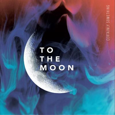 To The Moon's cover