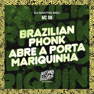 Abre a Phonk By MC BN, DJ Santos MEC's cover