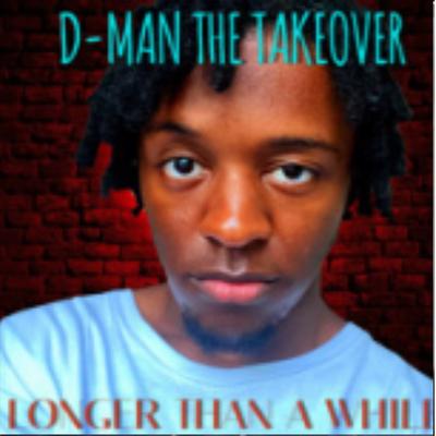 D-Man The Takeover's cover