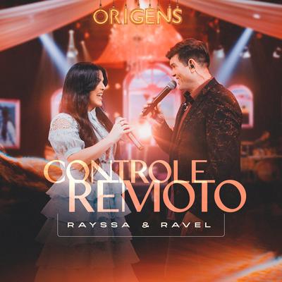 Controle Remoto By Rayssa e Ravel's cover