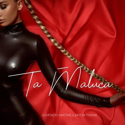Ta Maluca's cover