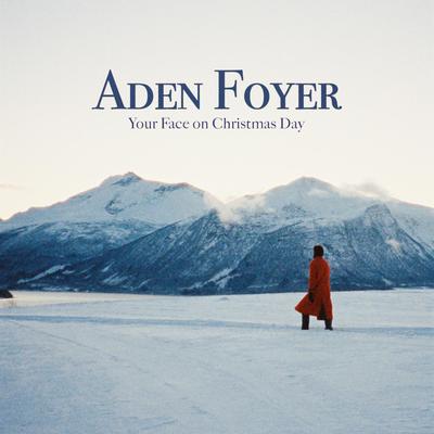 Your Face on Christmas Day By Aden Foyer's cover