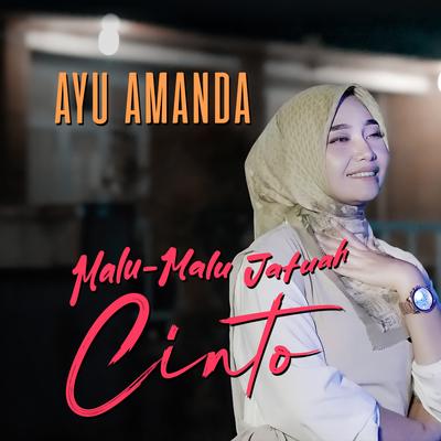 Malu Malu Jatuah Cinto's cover