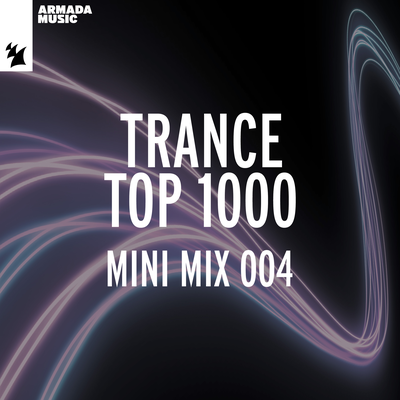 Trance Top 1000 - Mini Mix 004's cover