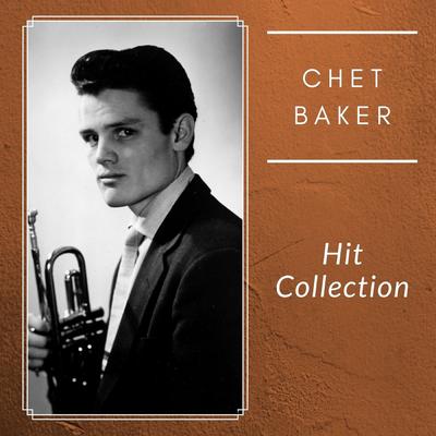 Everything Happens to Me By Chet Baker's cover