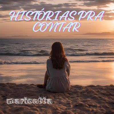 Histórias pra contar By Maricotta's cover