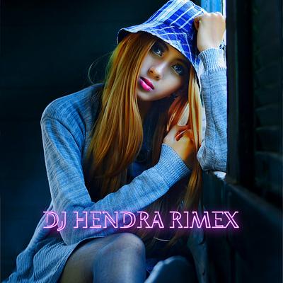DJ HENDRA RIMEX's cover