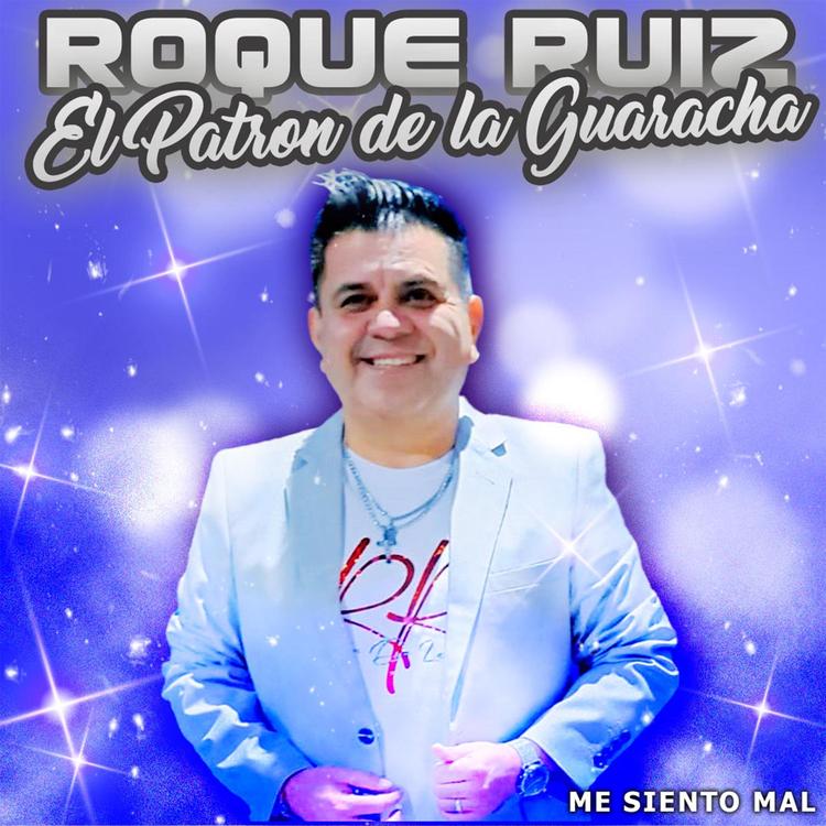 ROQUE RUIZ EL PATRON DE LA GUARACHA's avatar image