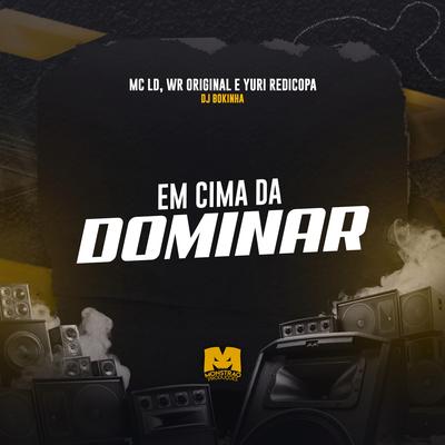 Em Cima da Dominar's cover