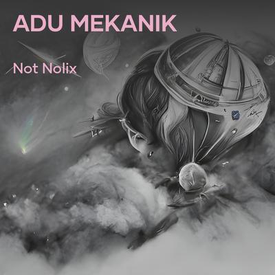 Adu Mekanik's cover