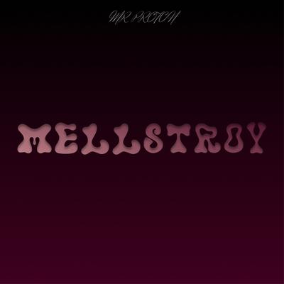 Mellstroy (Original Mix) By MR PROTON's cover