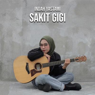 Lebih Baik Sakit Gigi By Indah Yastami's cover