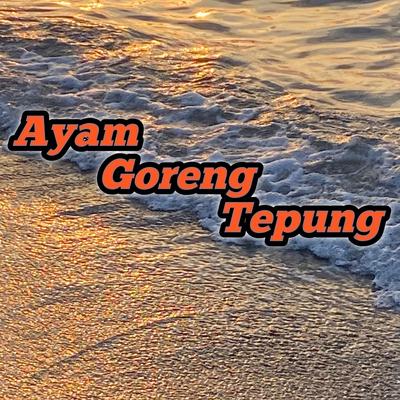Ayam Goreng Tepung's cover