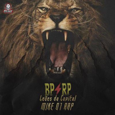 Leões da Capital (Bprp) By Mike 01 Rap's cover