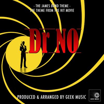 The James Bond Theme (From "Dr No") By Geek Music's cover