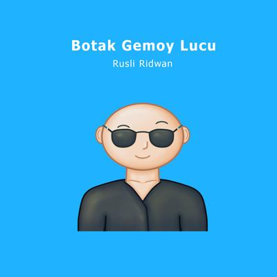 Botak Gemoy Lucu's cover