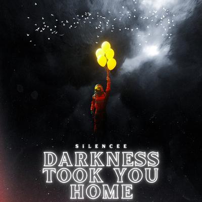 Darkness Took You Home By Silencee, malte's cover