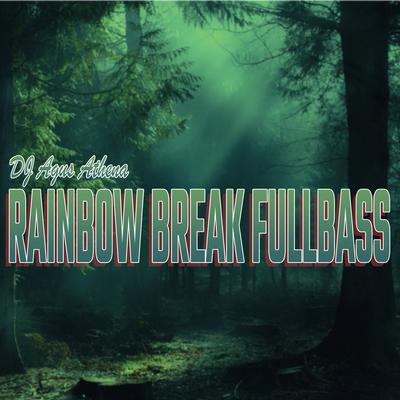 Rainbow Break Fullbass's cover