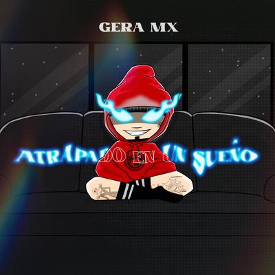 Atrapado en un Sueño By Gera MX's cover