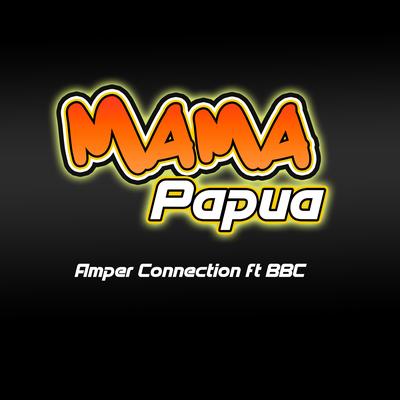 Mama Papua (feat. BBC)'s cover