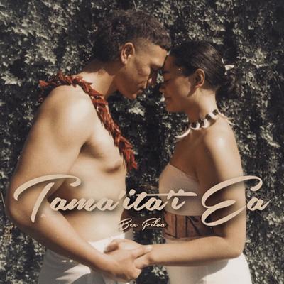 Tama'ita'i Ea's cover