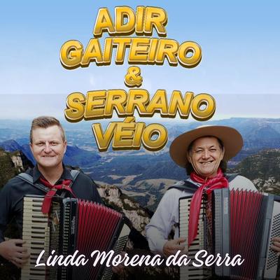 Adir Gaiteiro e Serrano Véio's cover