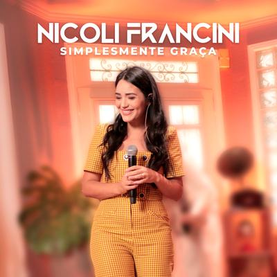 Simplesmente Graça By Nicoli Francini's cover