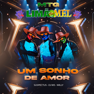 MTG Um Sonho de Amor By SUSPECTUS, DJ WS, Limão Com Mel, Willy's cover