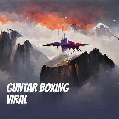 Guntar Boxing Viral's cover