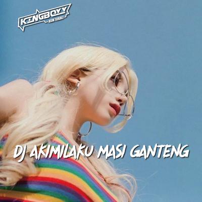 DJ AKIMILAKU MASI GANTENG's cover