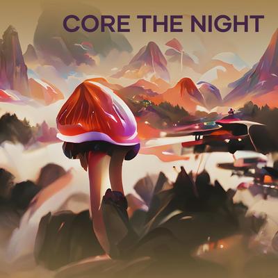 Core the Night's cover