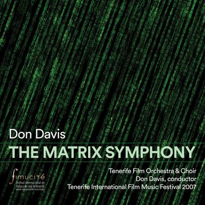 The Matrix Symphony (From "The Matrix Reloaded) By Don Davis, Tenerife Film Orchestra & Choir's cover