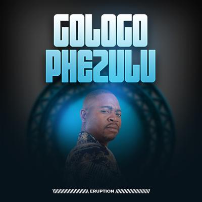GOLOGO PHEZULU (Radio Edit)'s cover