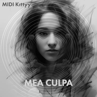 Mea Culpa By MIDI Kittyy's cover