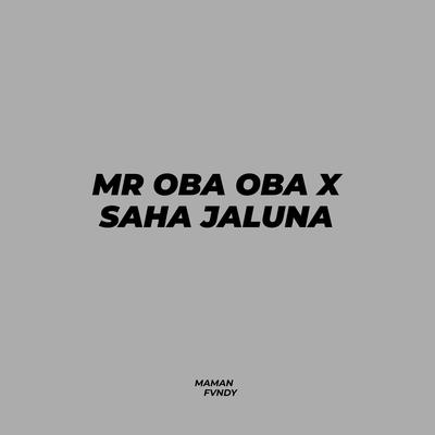 Mr Oba Oba X Saha Jaluna's cover