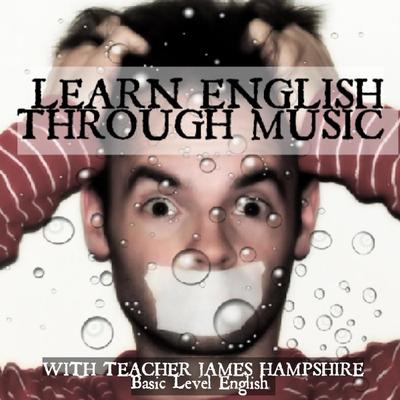 Learn English Through Music: Basic Level English's cover