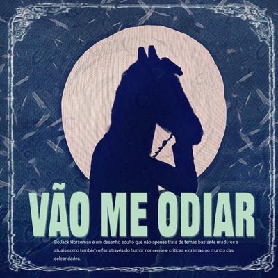 Vão Me Odiar's cover