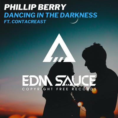 Dancing In The Darkness (feat. Contacreast) By Phillip Berry, Contacreast's cover