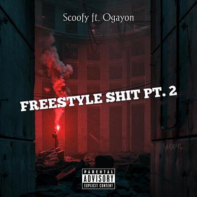 Freestyle Shit, Pt. 2 (feat. Ogayon)'s cover