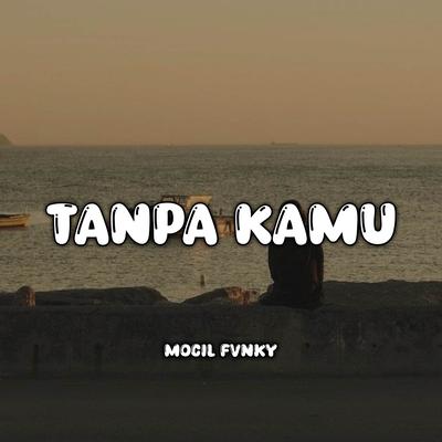 TANPA KAMU's cover