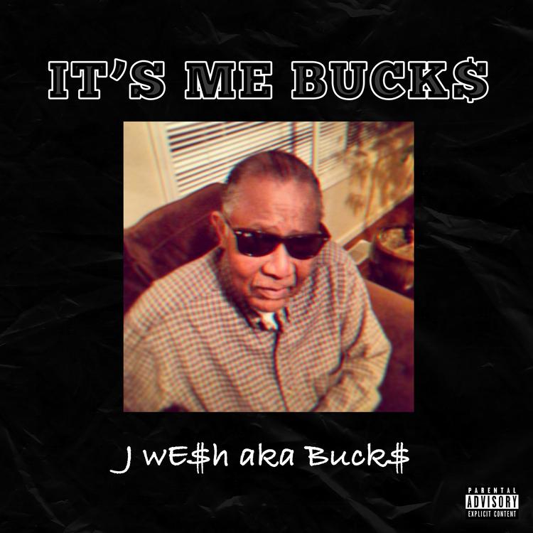 J wE$h aka Buck$'s avatar image