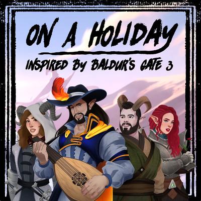 On A Holiday (Inspired By Baldur's Gate 3)'s cover