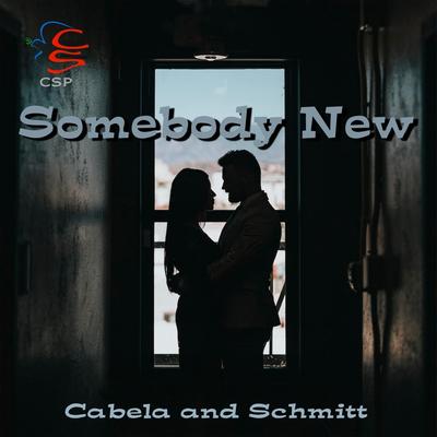 Somebody New By Cabela and Schmitt's cover