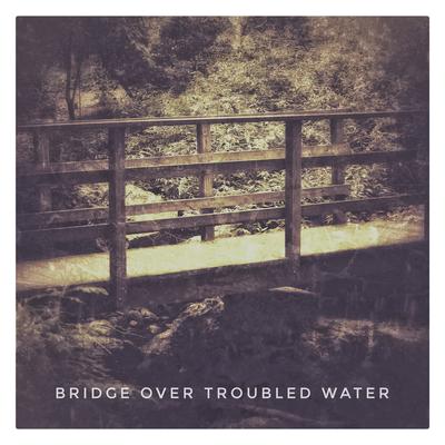Bridge over Troubled Water By Sons of Serendip's cover