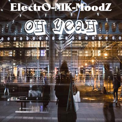 ElectrO-NIK-MoodZ's cover