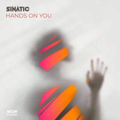 Hands On You (Radio Edit) By Sinatic's cover