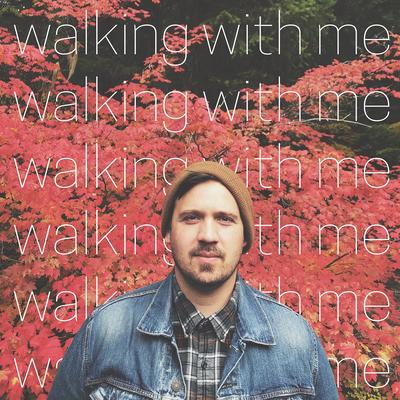 Walking With Me By Archers Rise's cover