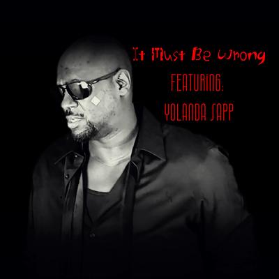 It Must Be Wrong By George Wilson, Yolanda Sapp's cover