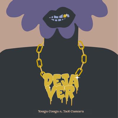 Deja Ver By Tonga Conga, Yadi Camara's cover