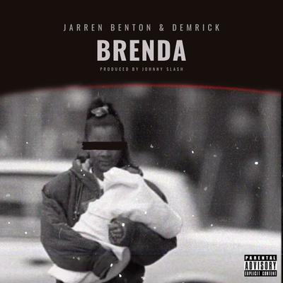 Brenda By Demrick, Jarren Benton's cover